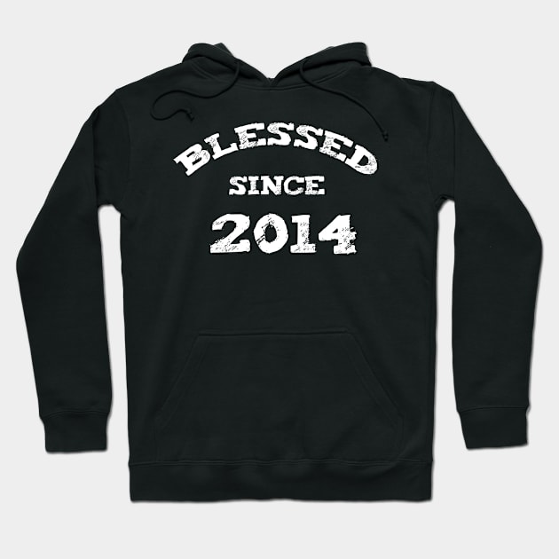 Blessed Since 2014 Cool Blessed Christian Birthday Hoodie by Happy - Design